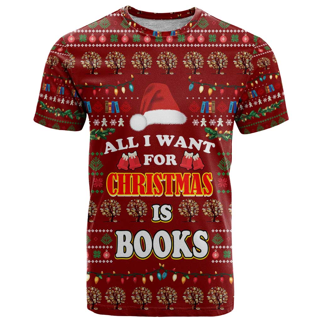 All I Want For Christmas Is Books Christmas T-Shirt Xmas Holiday Patterns Graphic Tee