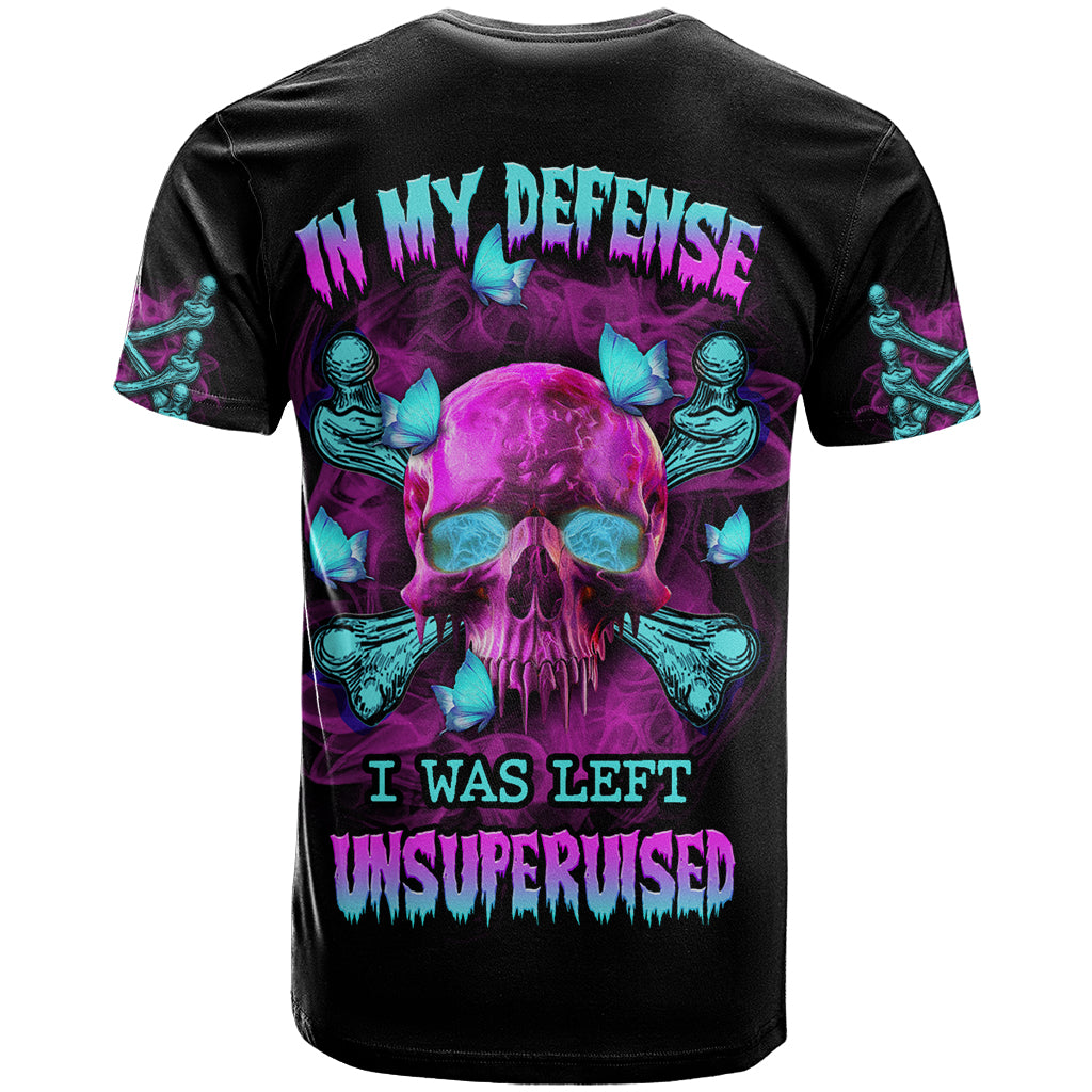 In My Defense I Was Left Unsupervised T-Shirt Graphic Tee
