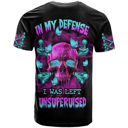 In My Defense I Was Left Unsupervised T-Shirt Graphic Tee