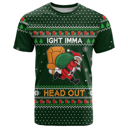 Ight Imma Head Out Santa Funny Christmas Christmas T-Shirt Xmas Holiday Patterns Graphic Tee