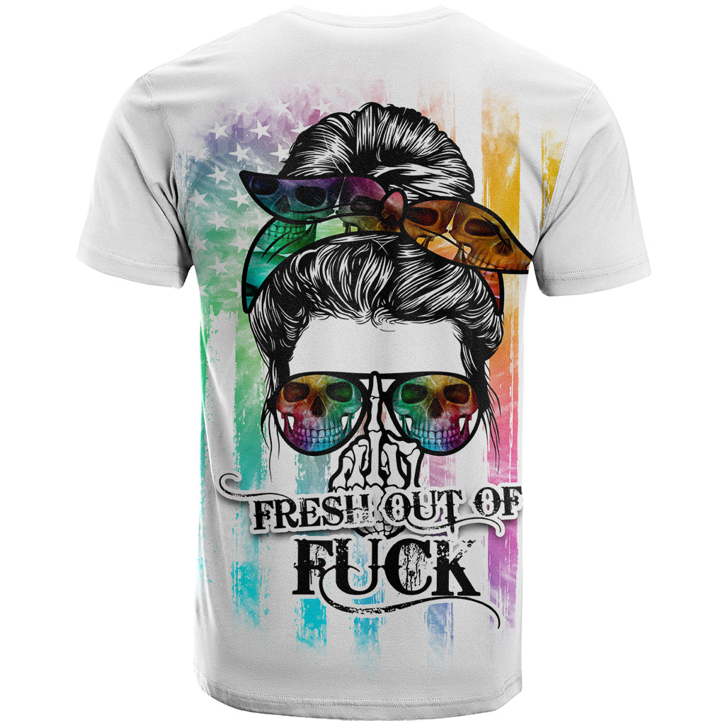 Fresh Out Of Fcks Messy Bun Tie Dye T-Shirt Graphic Tee