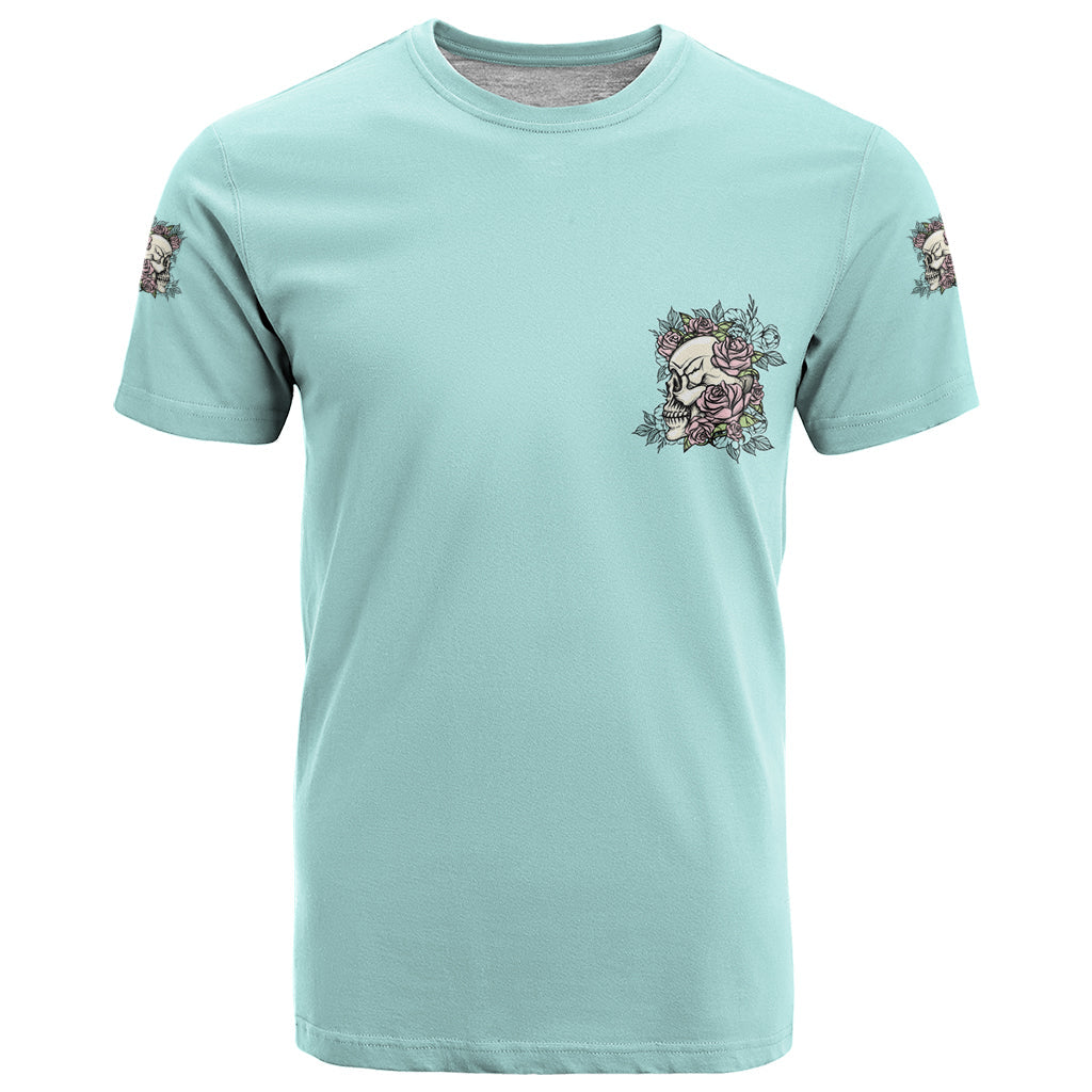 I May Not Be Perfect Skull Roses T-Shirt Graphic Tee
