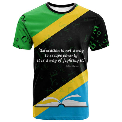 Julius Nyerere T-Shirt Education is a Way of Fighting Poverty Quote and Tanzanian Flag Alphabet Graphic Tee