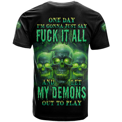 One Day I'm Gonna Just Say T-Shirt Graphic Tee