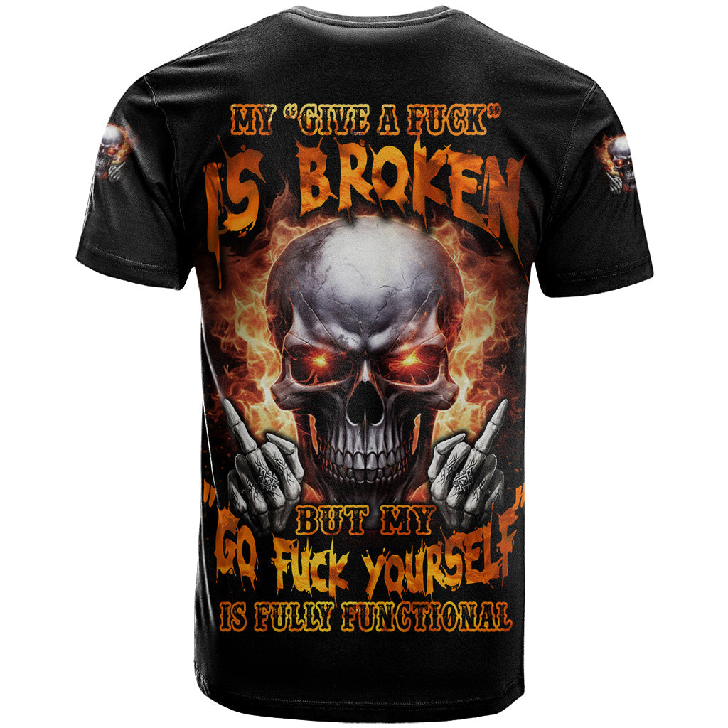 Give Me A F Is Broken But My Go F Yourself T-Shirt Graphic Tee