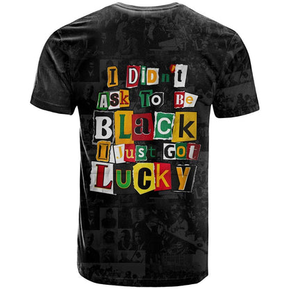 I Didn't Ask To Be Black I Just Got Lucky Magazine Cutout T-Shirt with Ancestral Portrait Collage Lettering Graphic Tee