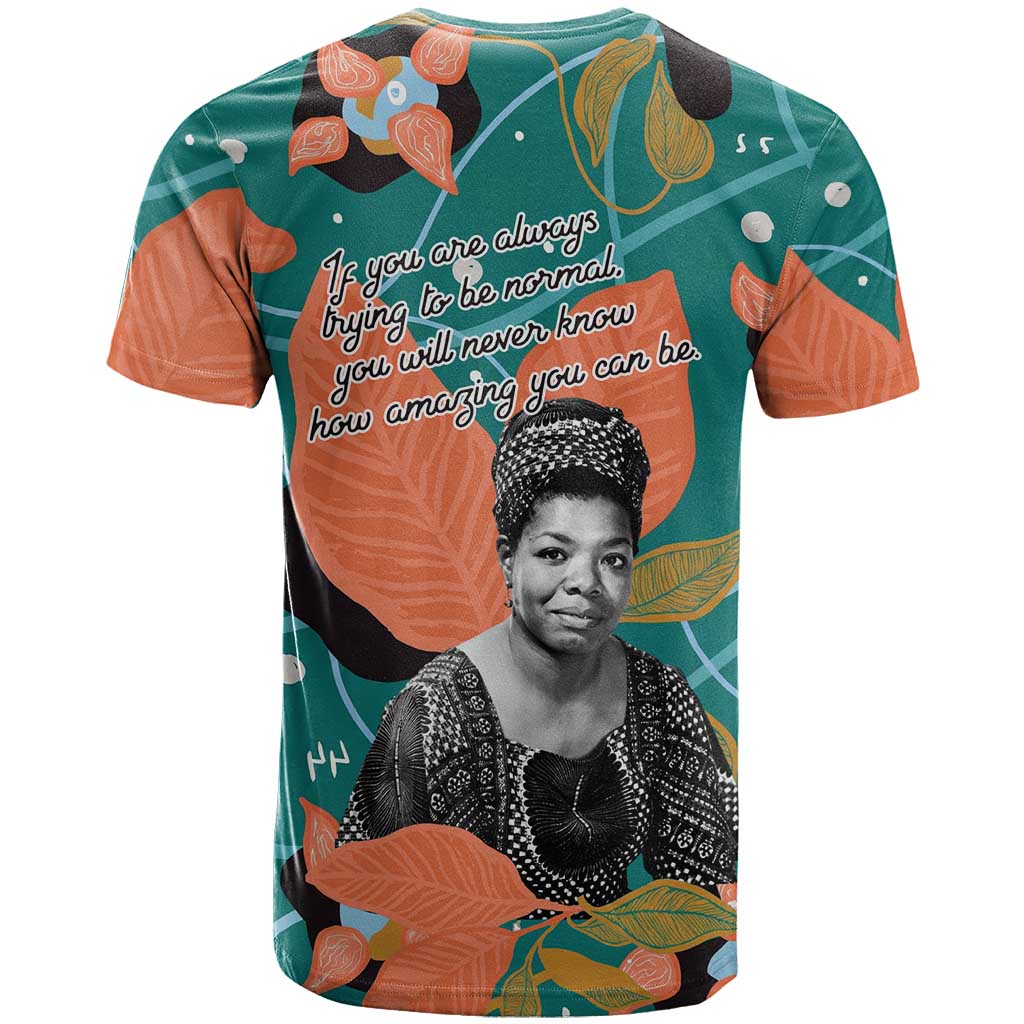 Maya Angelou T-Shirt Inspirational Quote Design Vibrant Teal and Orange Leaf Motif Graphic Tee