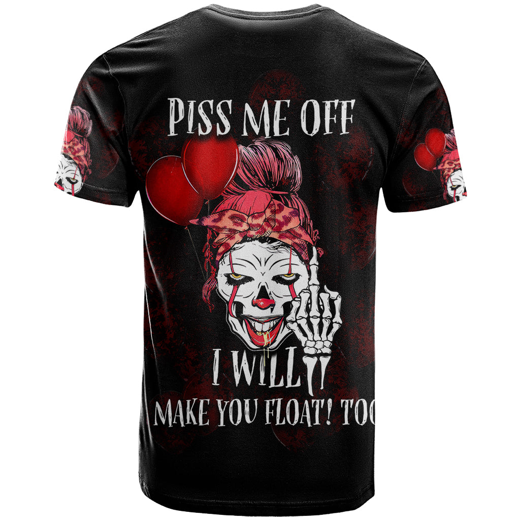 Piss Me Off I Will T-Shirt Graphic Tee