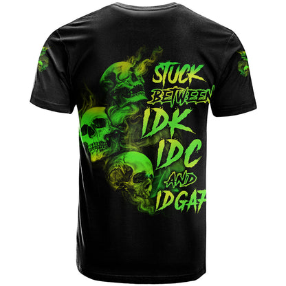 Stuck Between Idk Idc And Idgaf Skull T-Shirt Graphic Tee