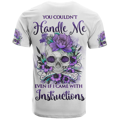 You Couldn't Handle Me Skul T-Shirt Graphic Tee