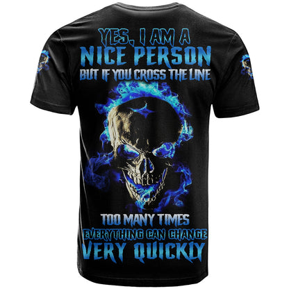 Yes I'm A Nice Person Skull Fire T-Shirt Graphic Tee