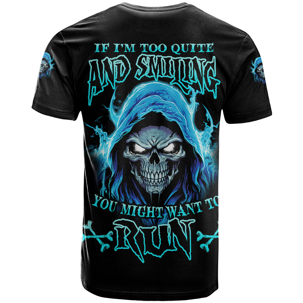 If I'm Too Quiet And Smiling T-Shirt Graphic Tee