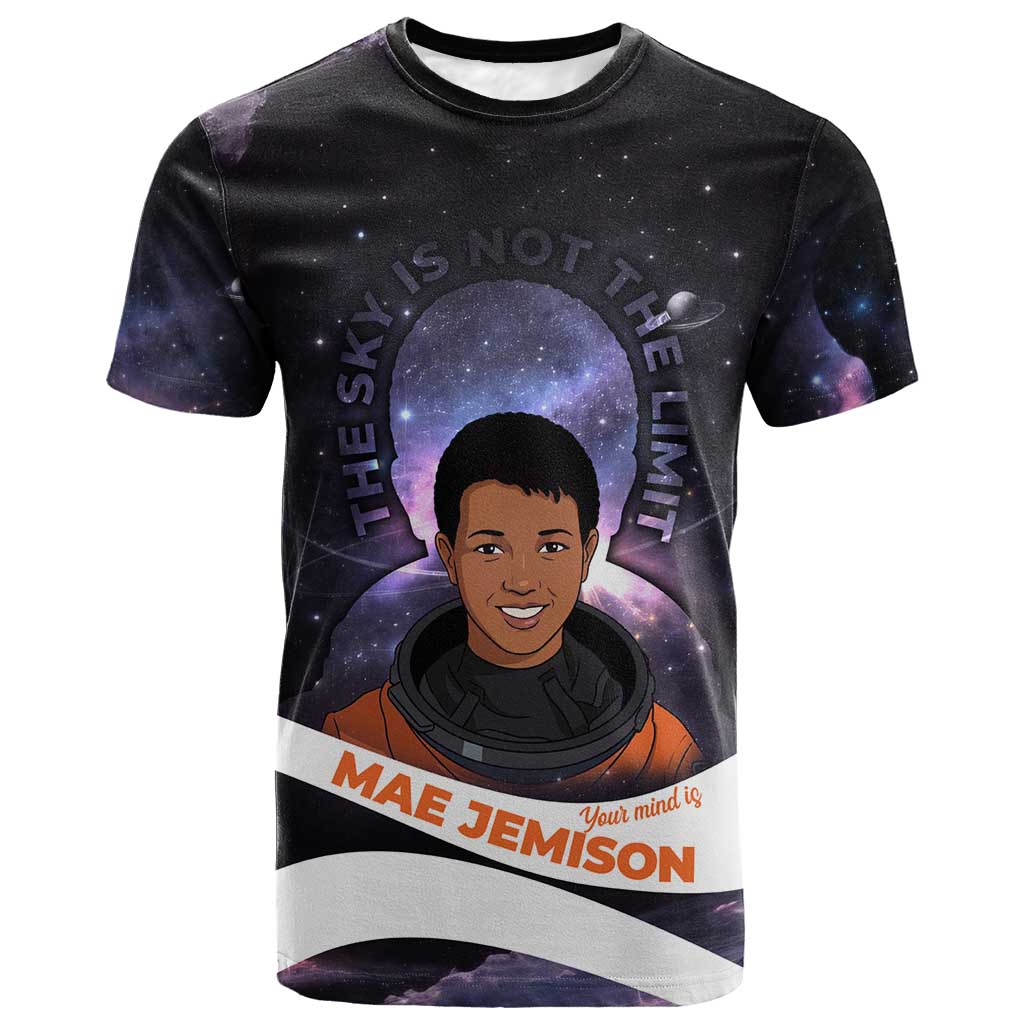 Mae Jemison T-Shirt Cartoon Astronaut Portrait, The Sky Is Not the Limit Quote and Galaxy Dreamer Graphic Tee