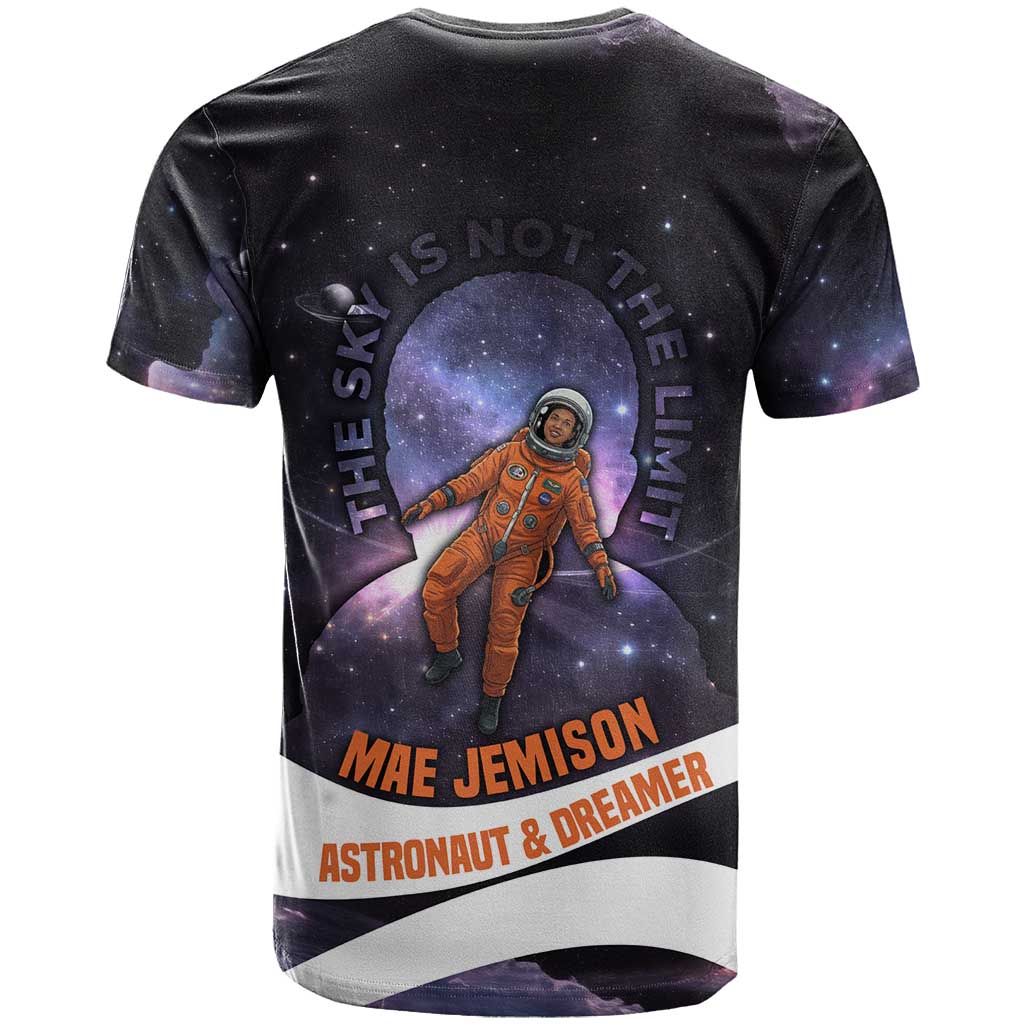Mae Jemison T-Shirt Cartoon Astronaut Portrait, The Sky Is Not the Limit Quote and Galaxy Dreamer Graphic Tee