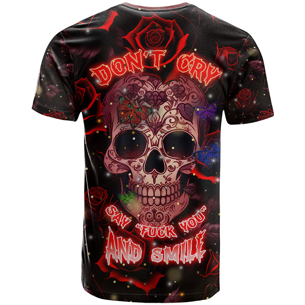Don't Cry Skull T-Shirt Graphic Tee
