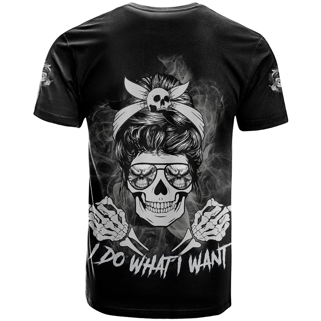 I Do What I Want Skull Black And White T-Shirt Graphic Tee