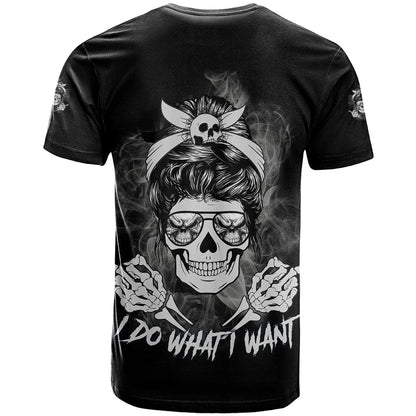 I Do What I Want Skull Black And White T-Shirt Graphic Tee