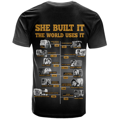 She Built It The World Uses It T-Shirt African Influential Women Innovators Timeline Graphic Tee