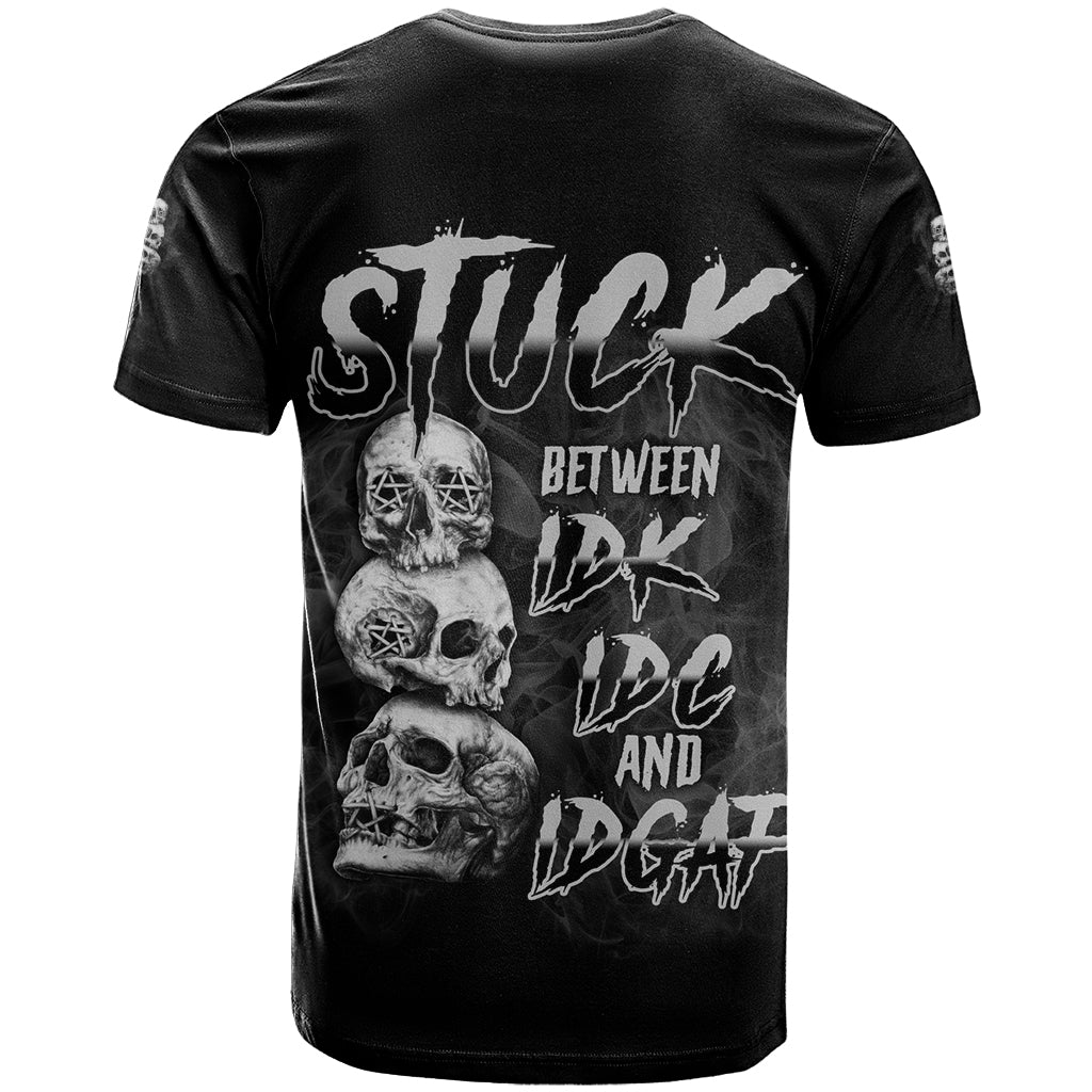 Stuck Between Idk Idc Idgaf T-Shirt Graphic Tee