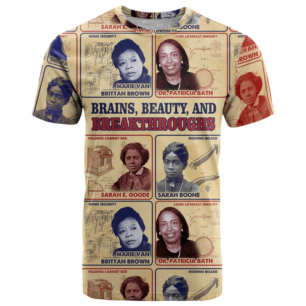 Brains Beauty And Breakthroughs T-Shirt African Trailblazing Women Inventors and Innovators Graphic Tee