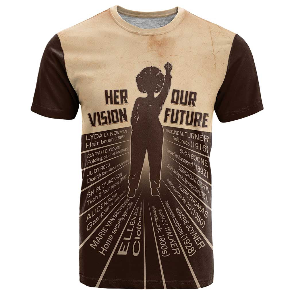 Her Vision Our Future T-Shirt African Influential Black Women Inventors and Pioneers Graphic Tee