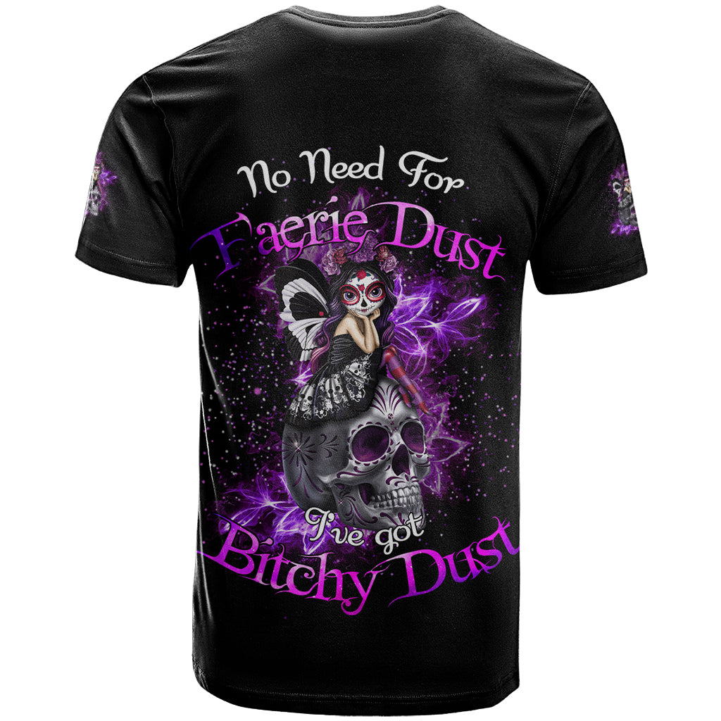 I've Got B Dust T-Shirt Graphic Tee