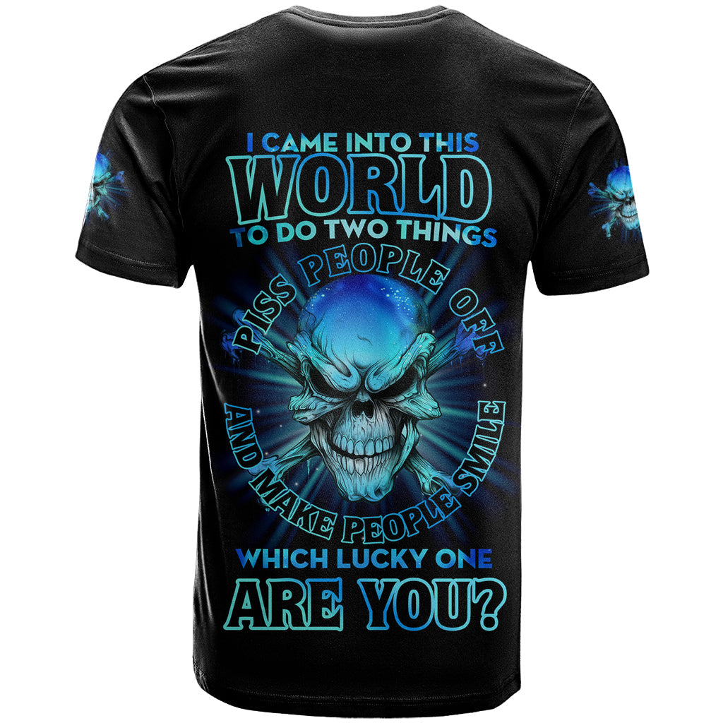 I Came Into This World T-Shirt Graphic Tee
