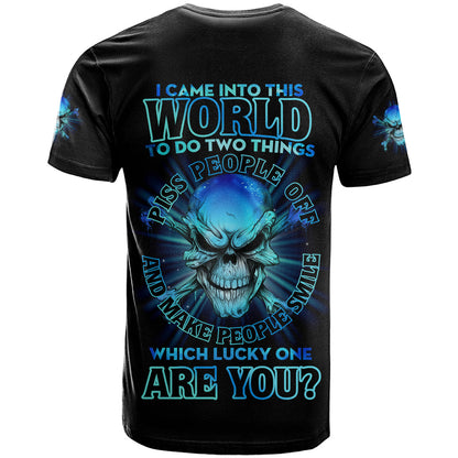 I Came Into This World T-Shirt Graphic Tee