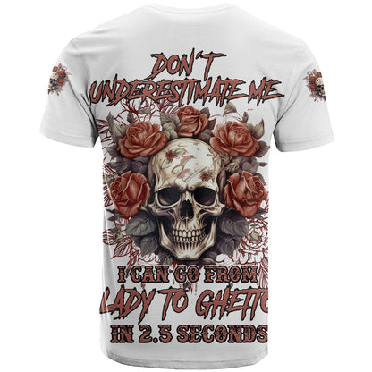 Don't Underestimate Me T-Shirt Graphic Tee