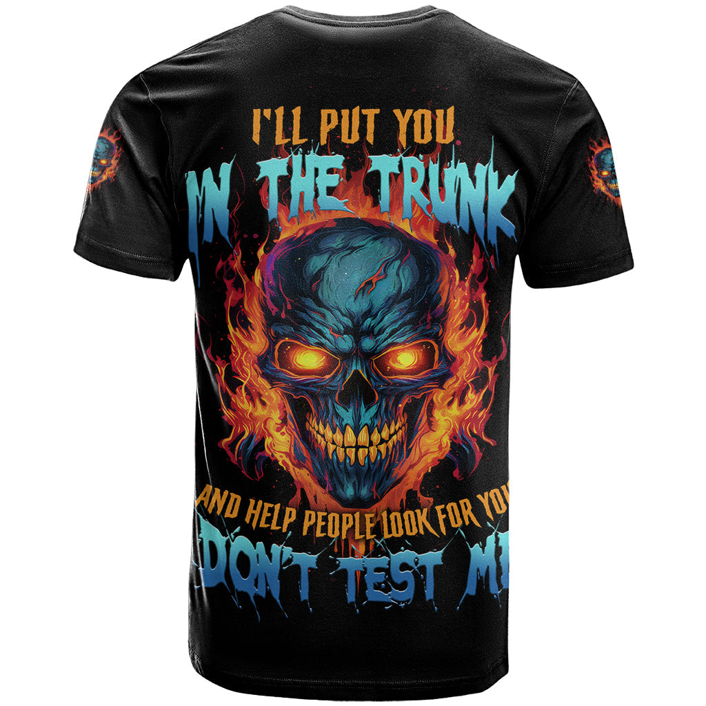 I'll Put You In The Trunk T-Shirt Graphic Tee