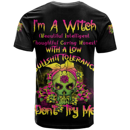 I'm A B With A Low Bullshit Tolerance Don't Try Me T-Shirt Graphic Tee