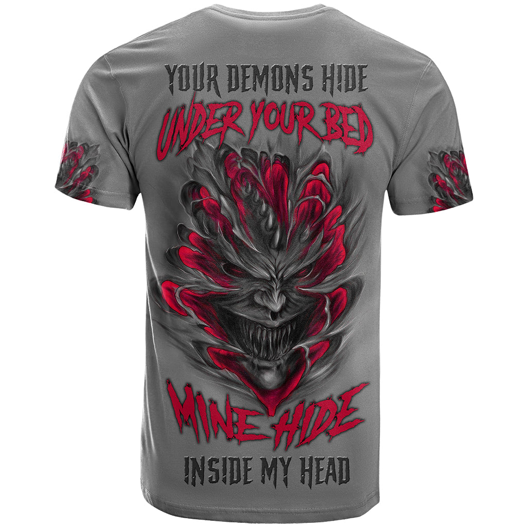 Your Demons Hide Under Your Bed T-Shirt Graphic Tee