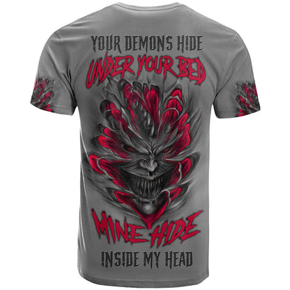 Your Demons Hide Under Your Bed T-Shirt Graphic Tee