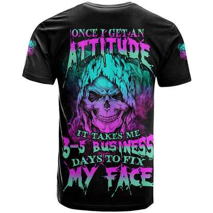 Once I Get An Attitude Reaper T-Shirt Graphic Tee