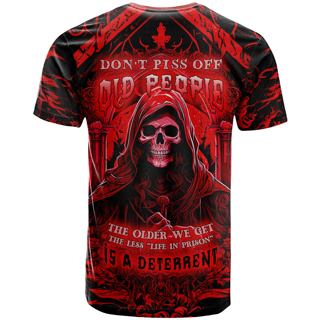 The Older We Get The Less Life In Prison Is A Deterrent T-Shirt Graphic Tee