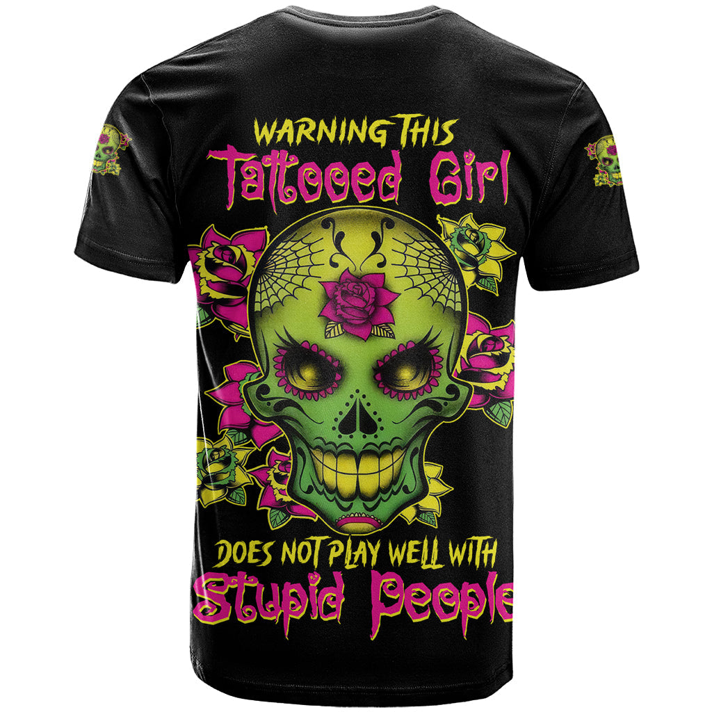 Warning This Tattooed Girl Flower Sugar Skull T-Shirt Graphic Tee