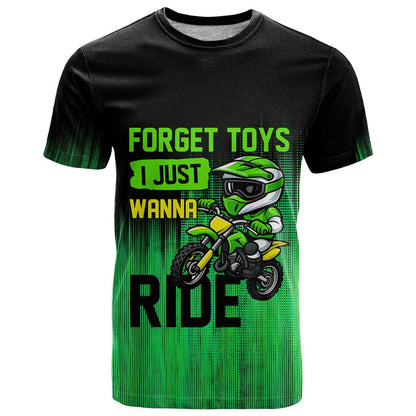 Green Dirt Bike Rider T-Shirt Forget Toys I Just Wanna Ride Quote and Custom Racing Name Design Graphic Tee
