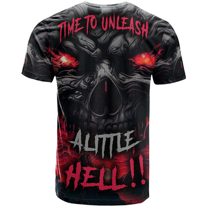 Time To Unleash Alittle Hell!! T-Shirt Graphic Tee