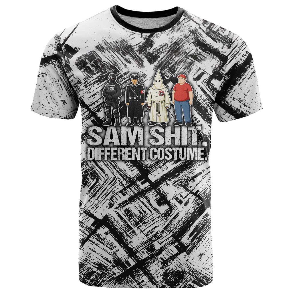 Same Shit Different Costume T-Shirt Monochrome Gritty Texture Graphic Tee