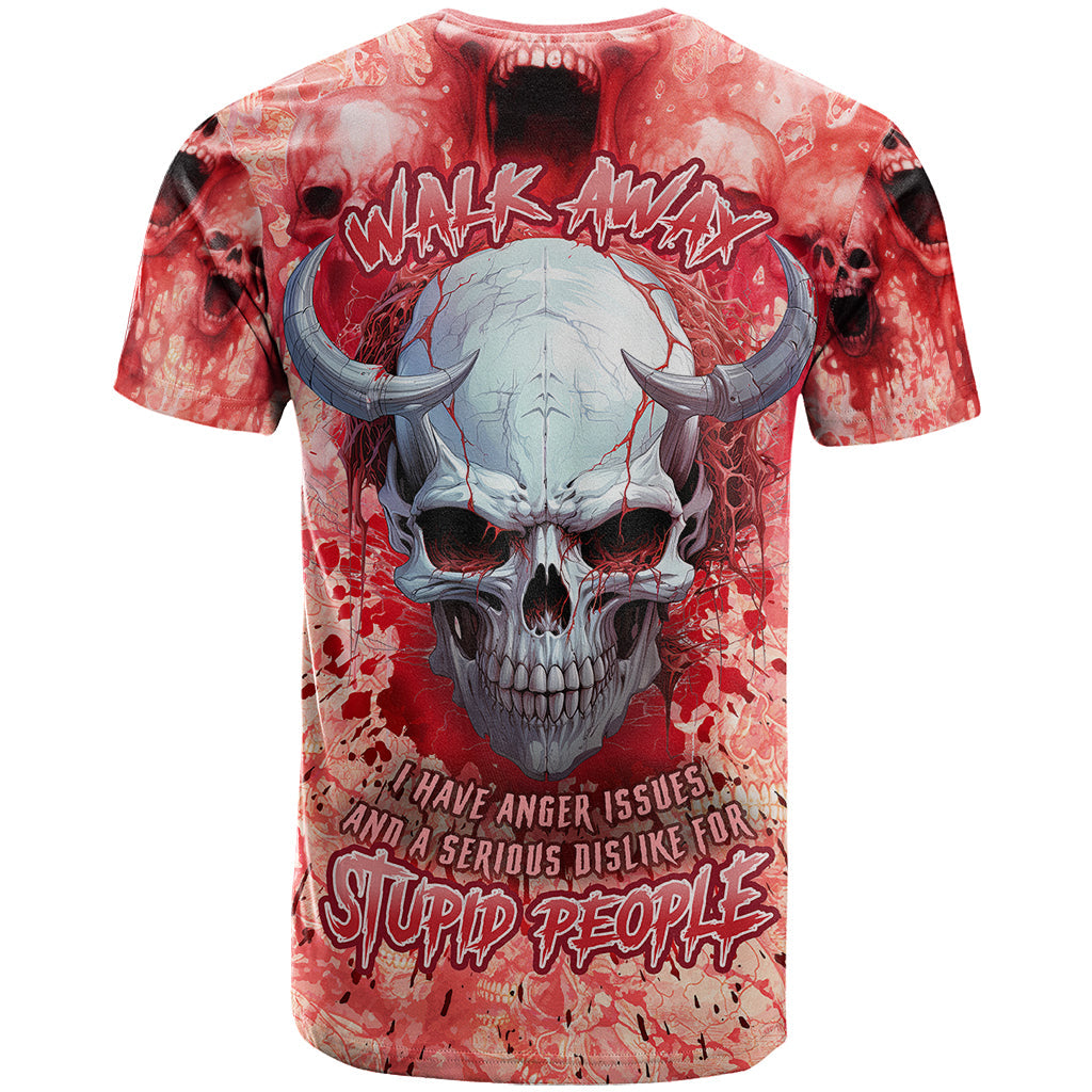 Walk Awax I Hace Anger Issues And A Serious Dislike For Stupid People T-Shirt Graphic Tee