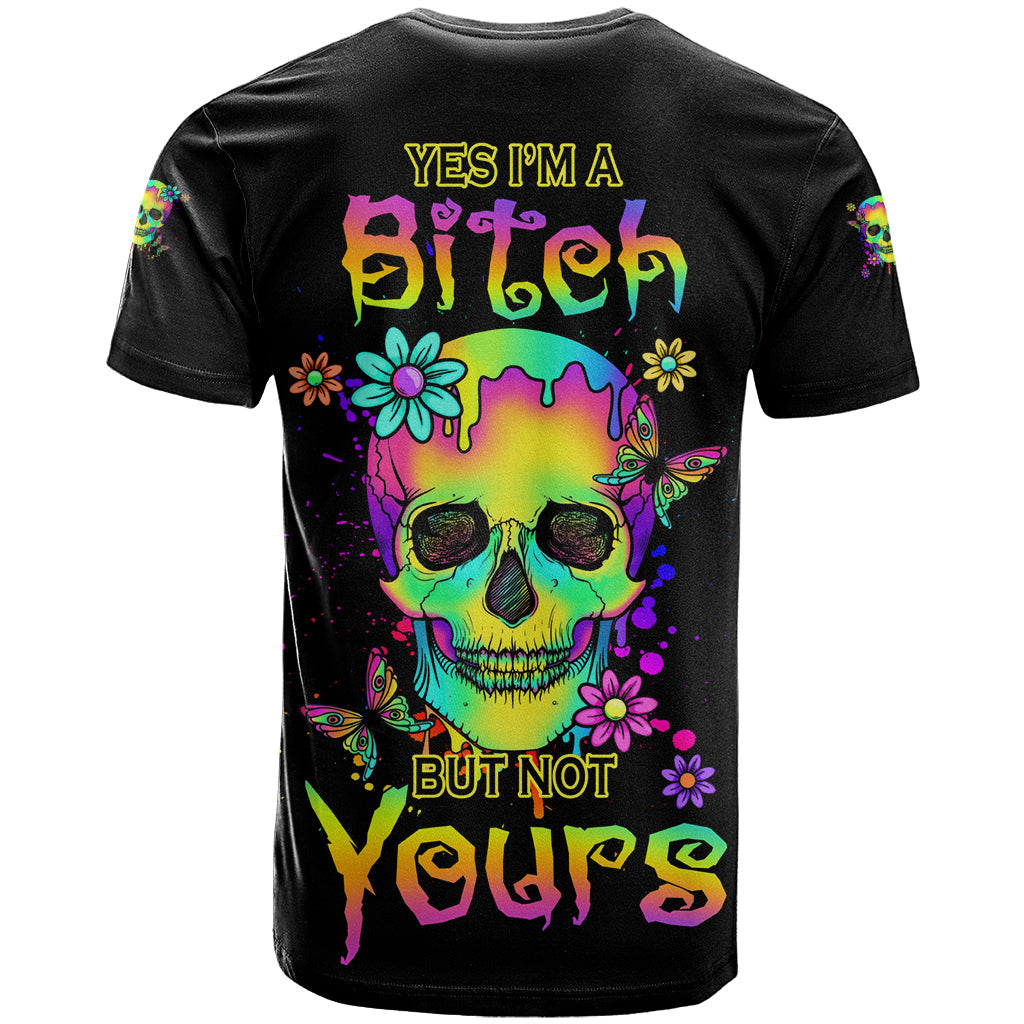 Yes I'm A B But Not Yours T-Shirt Graphic Tee