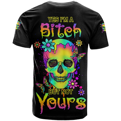 Yes I'm A B But Not Yours T-Shirt Graphic Tee