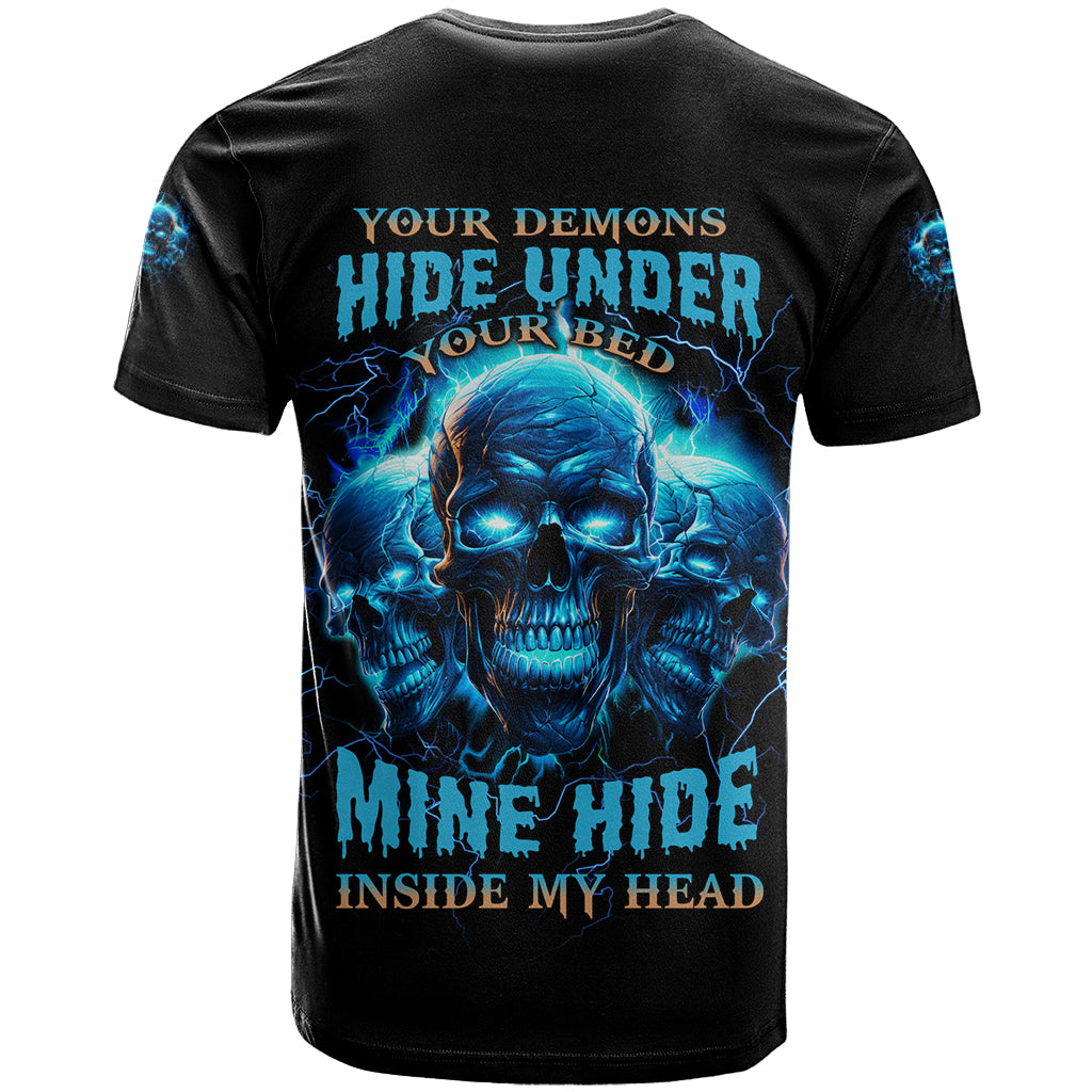 Your Demons Hide Under Your Bed T-Shirt Graphic Tee
