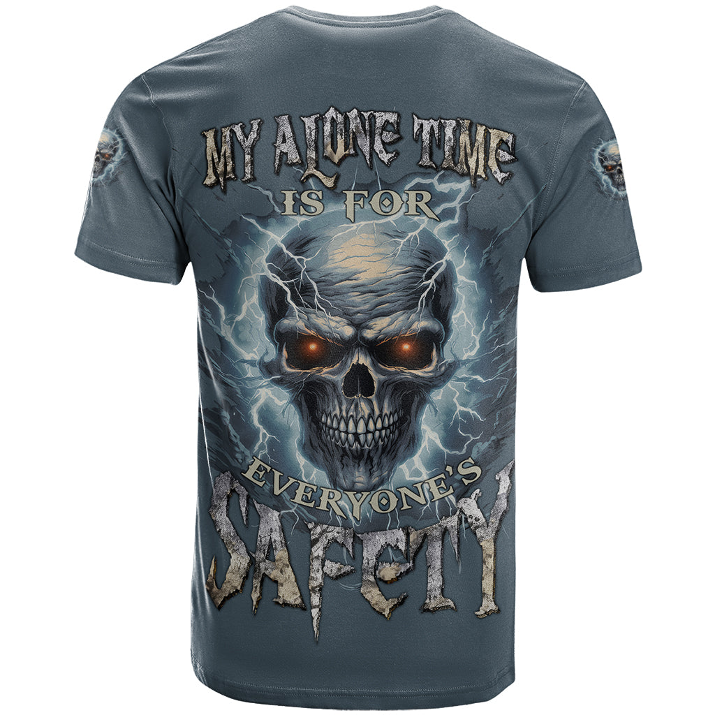 My Alone Time Is For Everyone's Safety T-Shirt Graphic Tee