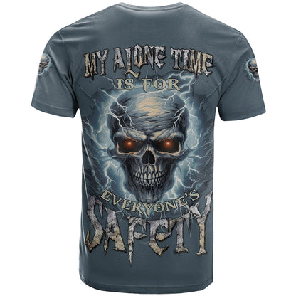 My Alone Time Is For Everyone's Safety T-Shirt Graphic Tee