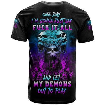 One Day Let My Demons Out To Play T-Shirt Graphic Tee
