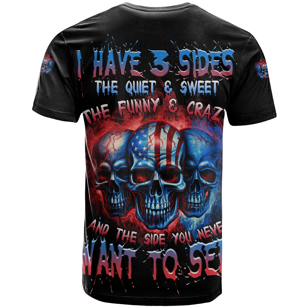 I Have 3 Sides 3 Skulls T-Shirt Graphic Tee