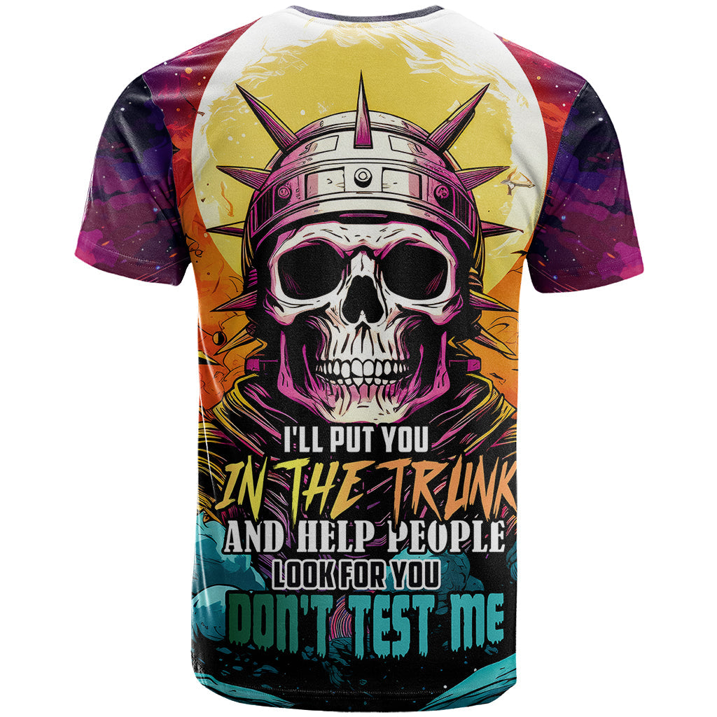 Skull Space T-Shirt I'll Put You In The Trunk Graphic Tee
